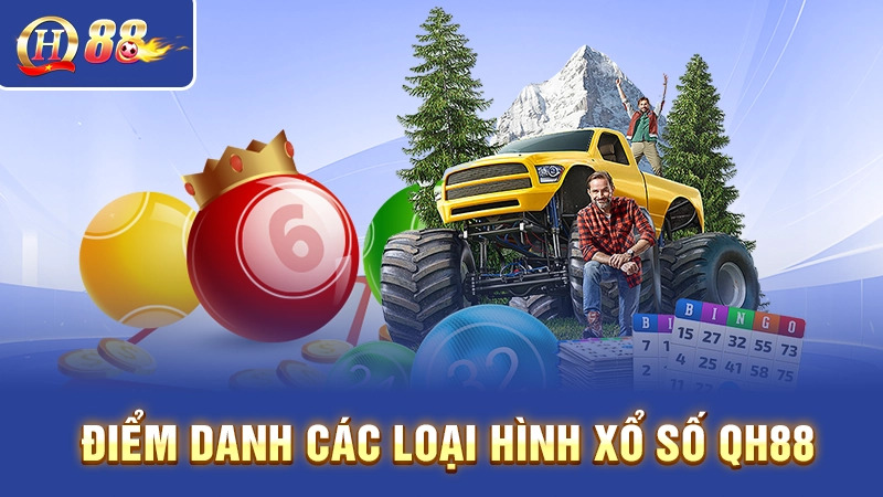 Điểm danh các loại hình xổ số QH88