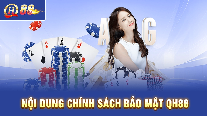 Nội dung chính sách bảo mật QH88