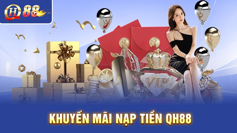 Khuyến mãi nạp tiền QH88